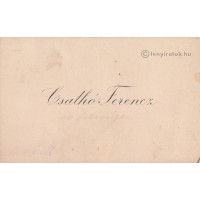 Csathó Ferenc (1845-1928) jogász, bíró, ítélőtáblai elnök, Cs. Kálmán édesapja névjegye