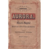 Aurora. Album-naptár magyar hölgyek számára. (Második évfolyam.)