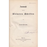 Trefort Ágoston könyvtárából; Grimm, Jacob: Auswahl aus den kleineren Schriften Trefort Ágoston könyvtárából; Grimm, Jacob: Auswahl aus den kleineren Schriften